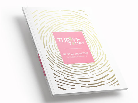 Thrive Today - Discussion Series 2